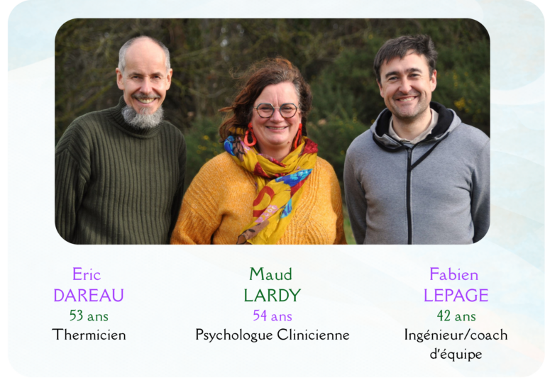 Photo de trois candidats : Fabien Lepage, 42 ans, ingénieur et coach d'équipe. Maud Lardy, 54 ans, psychologue clinicienne. Eric Dareau, 53 ans, Thermicien.