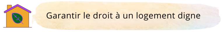 Garantir le droit à un logement digne
